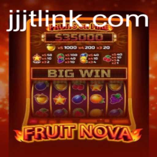 Unveiling FruitNova: A Thrilling Journey with JJJT